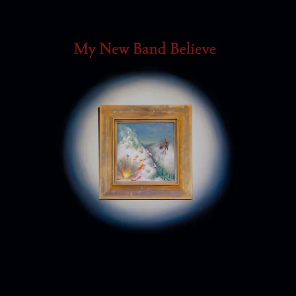 album cover art of My New Band Believe by My New Band Believe